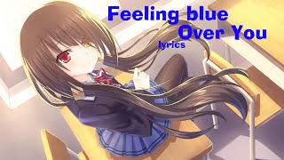 nightcore - Feeling Blue Over You (Sad Puppy/Copyright Free)