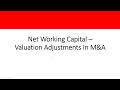 Net Working Capital - Valuation Adjustments In M&A