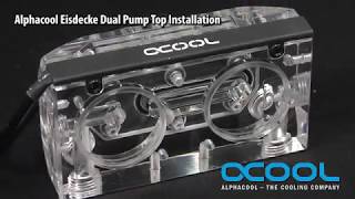 Alphacool How-to: Install the new Eisdecke dual brass or plexi ...