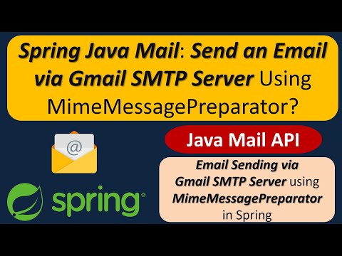 Spring Java Mail - How to Send an Email via Gmail SMTP server using MimeMessagePreparator?