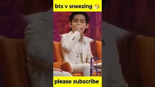 bts v sneezing 🤧 please subscribe #bts #btsarmy #kpop