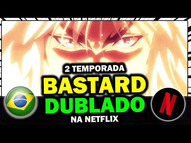 Bastard: 2ª temporada estreia em julho na Netflix