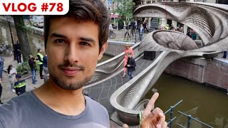 World's First 3D Printed Bridge! | Netherlands | Dhruv Rathee Vlogs