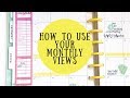 How to Use Your Monthly View