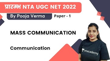 MASS COMMUNICATION | Communication | Paper 1 | NTA UGC NET JRF 2022 | Pooja Verma
