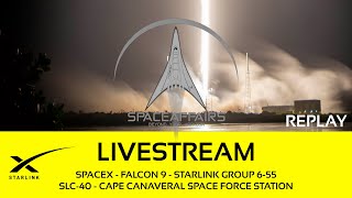 SpaceX - Falcon 9 - Starlink Group 6-55 - SLC-40 - Cape Canaveral SFS - Space Affairs Live