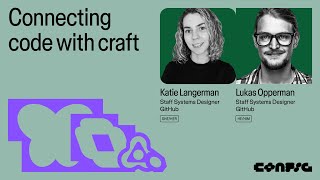Config 2025: Connecting code with craft with Katie Langerman, Lukas Opperman