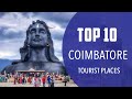 Top 10 best tourist places to visit in coimbatore  india  english