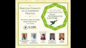 2022 EHF Interfaith Lecture - "Spiritual Capacity as a Leadership Practice"