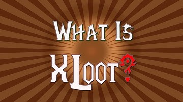 JuniorDeBoss Shows off XLoot an Addon for World of Warcraft