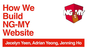 How We Build NG-MY Website: Performance, SEO.. | Jenning Ho, Adrian Yeong, Jecelyn Yeen | NG-MY 2019