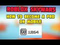 How To Become a Pro in Roblox Skywars Mobile