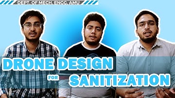 Design & Development of a 3D Printed Drone for Sanitization | Project Video Submission | ZHCET AMU