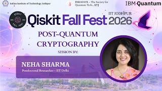 Post-Quantum Cryptography | Qiskit Fall Fest 2026 IIT Jodhpur