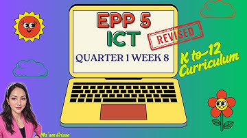EPP ICT 5 QUARTER 1 WEEK 8 REVISED K12 CURRICULUM - NEW