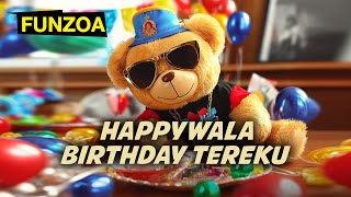 Happywala Birthday Tereku - Funzoa Happy Birthday Song- Funny Birthday Wish for Friends - Bojo Teddy