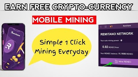 New Real Crypto Mobile Mining Free 2021 |  Remitano [RENEC] Token