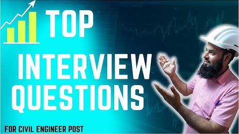 Interview Question and Answers For The Post Of  Civil Engineer in Saudi Arabia | |Interview Tips.