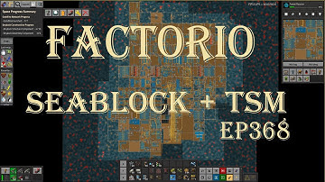 Factorio 1.1 Seablock + TSM EP368 What now Resin