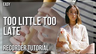 How to play Too Little Too Late by Laufey on Recorder (Tutorial)