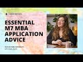 Essential mba application advice for m7 business schools