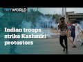 Indian troops fire pellets and tear gas at protestors in Kashmir