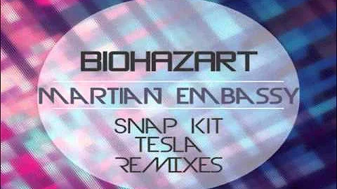 Biohazart - Martian Embassy(Snap Kit Remix)