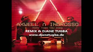 Axwell Feat Ingrosso - More Than You Know - Remix Djane Tugba