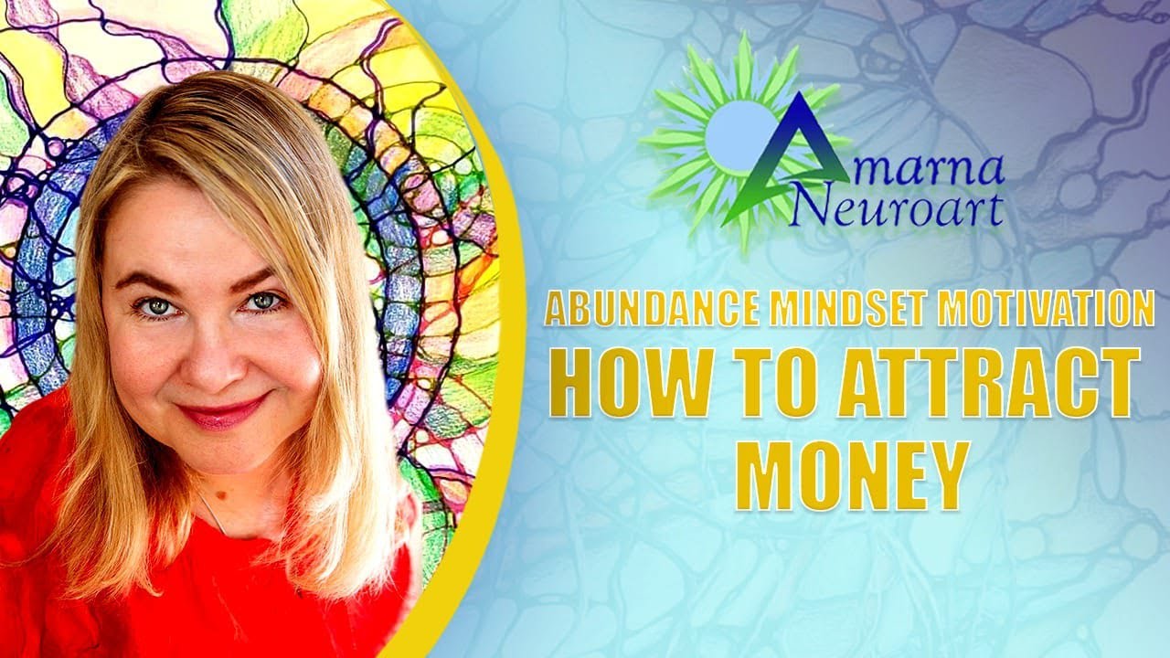 NeuroGraphic Arts for Adults - Abundance Mindset Motivation - How to Attract Money