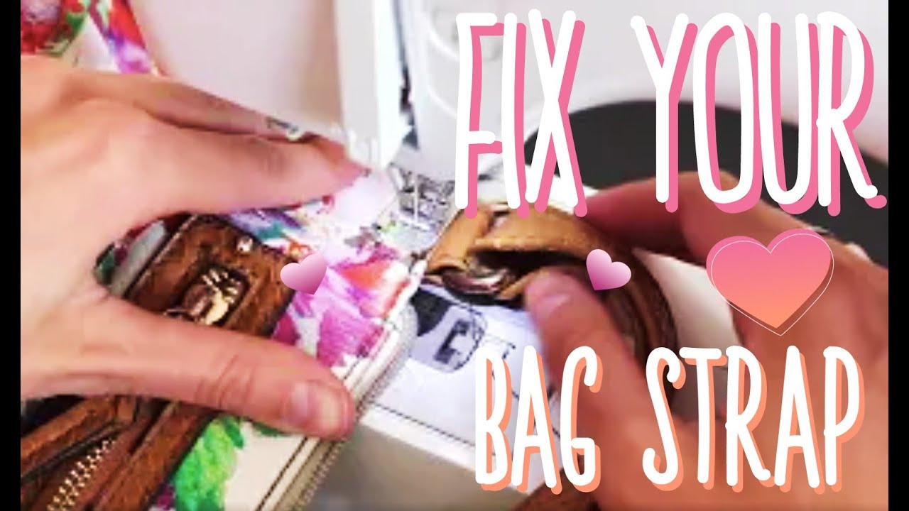 How to Fix a Broken Bag Strap- Fix it Don't Ditch it! Sewing