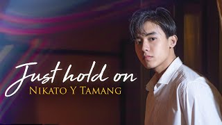 Nikato Y Tamang-Just Hold On Official Video