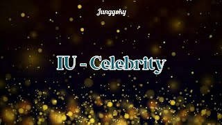 IU (아이유) - Celebrity (lyrics) | Lirik Terjemahan Sub Indo