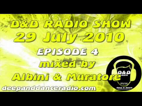Deep & Dance Radio Show Episode 4 Albini & Murator...