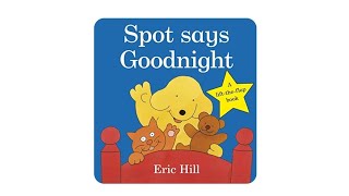 Spot Says Goodnight by Eric Hill Read Aloud Storytime Teacher with Australian Accent
