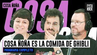 COSA ÑOÑA ES LA COMIDA DE GHIBLI | PROGRAMA COMPLETO de COSA ÑOÑA