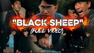 "BLACK SHEEP" (FULL VIDEO)