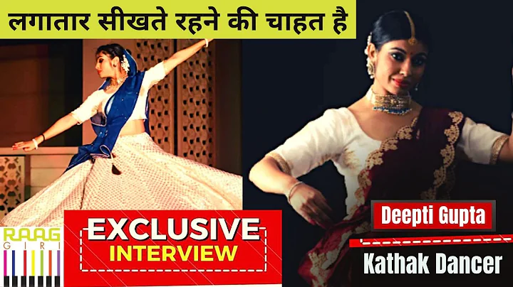 Deepti Gupta, Kathak Dancer Exclusive Interview Fo...