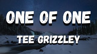 Tee Grizzley - One of One (Lyrics)