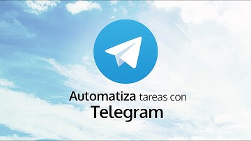 Automatiza tareas con Telegram