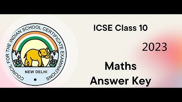 CLASS 10 ICSE | MATHEMATICS BOARD PAPER SOLUTION 2022-2023 | ANSWER KEY | SECTION A