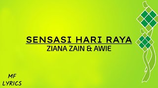 Ziana Zain & Awie - Sensasi Hari Raya (Lirik)