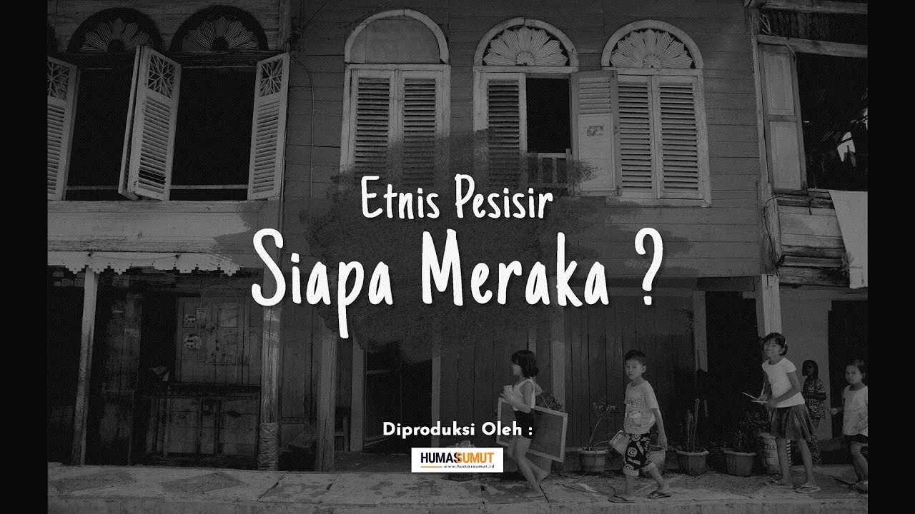 Etnis Pesisir Sumatera Utara, Siapa Mereka?