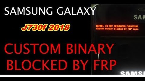 Samsung j730f custom binary blocked by frp ( Solved )