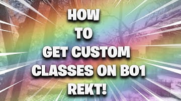 HOW TO GET EXTRA CUSTOMS CLASSES, CAMOS, AND PRESTIGE ON BLACKOPS (REKT5)!