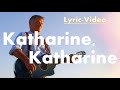 Katharine Katharine - Lyric Video - Clemens Maria Haas