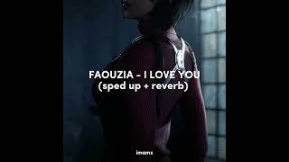 faouzia - i love you (sped up + reverb) Resimi