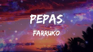 Farruko - Pepas (Letras)