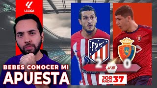 ATLÉTICO MADRID VS OSASUNA PRONÓSTICO ⚽️🏆 | LA LIGA | APUESTAS DEPORTIVAS | FUTBOL EUROPEO