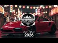 EDM REMIX 2026 🔥 | CAR MUSIC 🚗🎶 SUPER BASS BOOSTED | NIGHT DRIVE 😎 | WORKOUT &amp; PARTY MIX 💪🎉