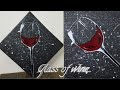 A glass of wine acrylic painting... 🍷